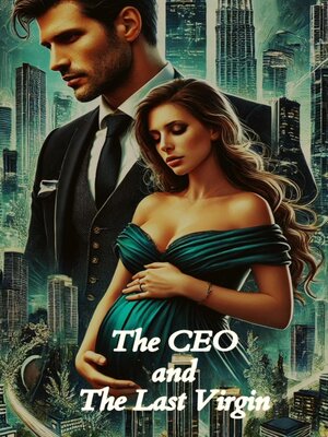 cover image of The CEO and the Last Virgin
